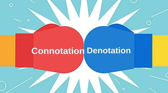 Denotation and Connotation difference with examples Similarities