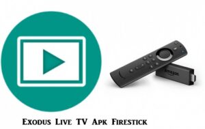 Exodus Live TV Apk